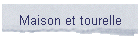 Maison et tourelle