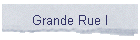 Grande Rue I
