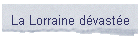 La Lorraine dvaste
