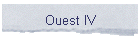 Ouest IV