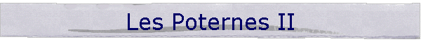 Les Poternes II