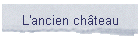 L'ancien chteau