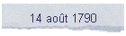 14 aot 1790