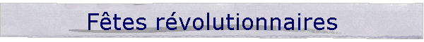 Ftes rvolutionnaires