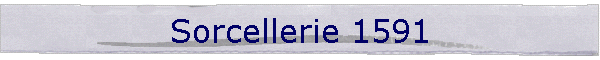 Sorcellerie 1591