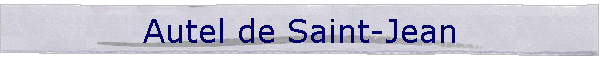 Autel de Saint-Jean