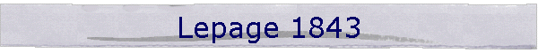 Lepage 1843