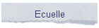 Ecuelle