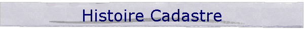 Histoire Cadastre