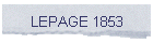 LEPAGE 1853