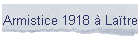 Armistice 1918  Latre