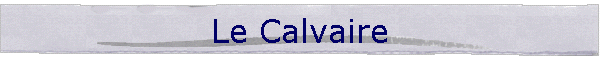 Le Calvaire