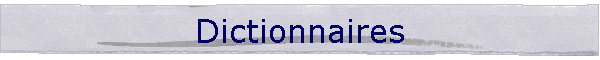 Dictionnaires