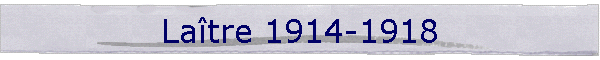 Latre 1914-1918