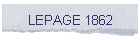 LEPAGE 1862