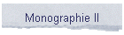 Monographie II